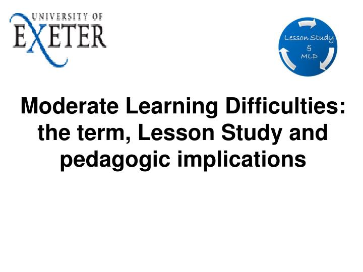 moderate learning difficulties the term lesson study and pedagogic implications