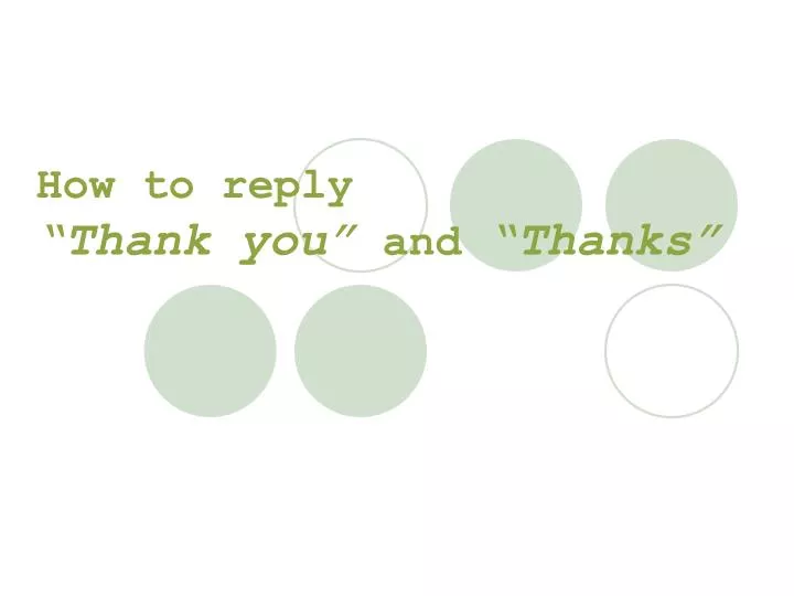 how to reply thank you and thanks