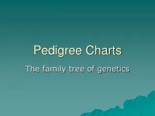 Pedigree Charts