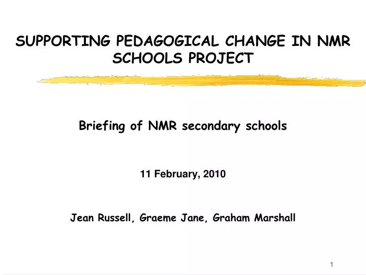 supporting pedagogical change in nmr schools project