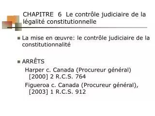 CHAPITRE 6  Le contrôle judiciaire de la légalité constitutionnelle