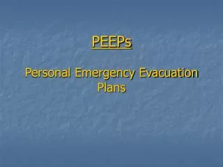 PEEPs Personal Emergency Evacuation Plans