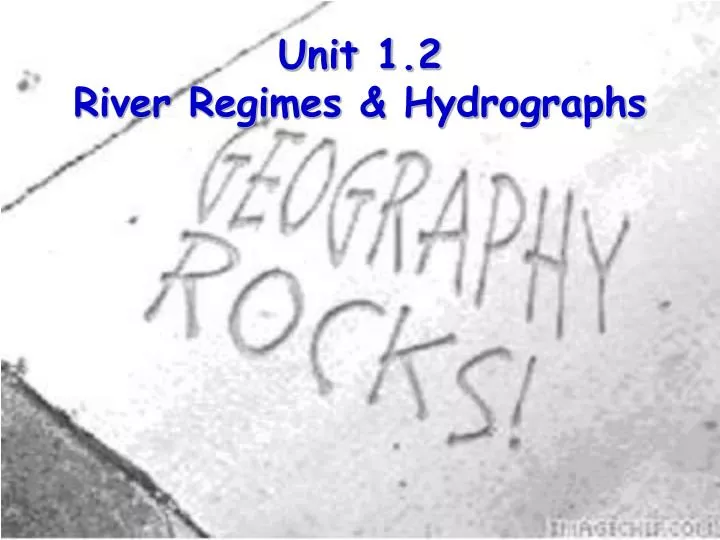 unit 1 2 river regimes hydrographs