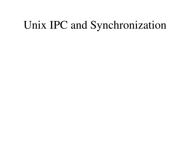 unix ipc and synchronization
