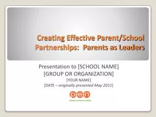 Creating Effective Parent/School Partnerships: Parents as Leaders