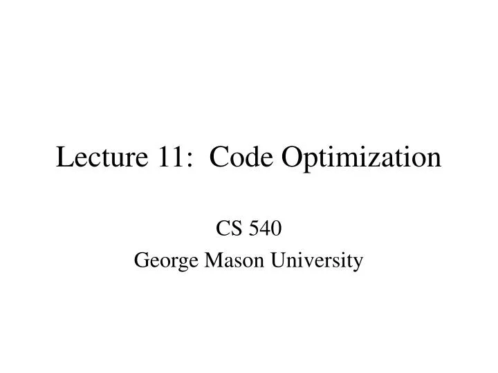lecture 11 code optimization