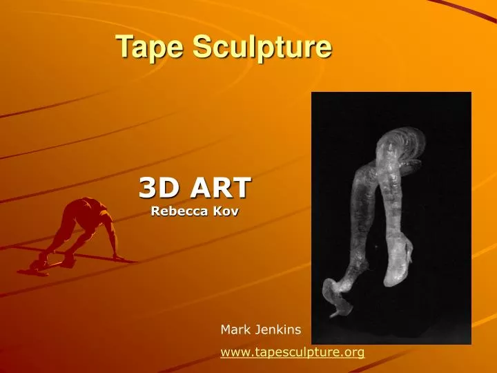tape sculpture