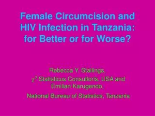 Female Circumcision and HIV Infection in Tanzania: for Better or for Worse?