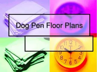 Dog Pen Floor Plans