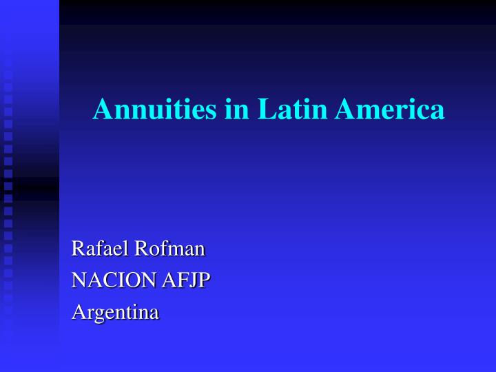 annuities in latin america
