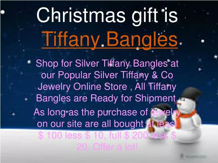 christmas gift is tiffany bangles