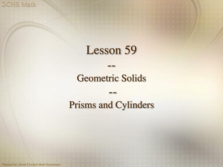 lesson 59 geometric solids prisms and cylinders
