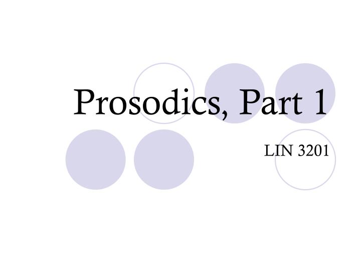 prosodics part 1