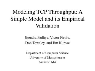 Modeling TCP Throughput: A Simple Model and its Empirical Validation