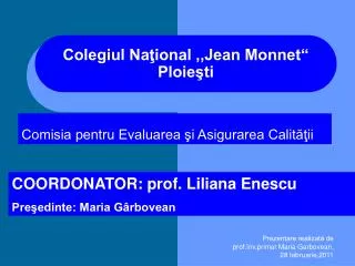 Colegiul Naţional ,,Jean Monnet “ Ploieşti