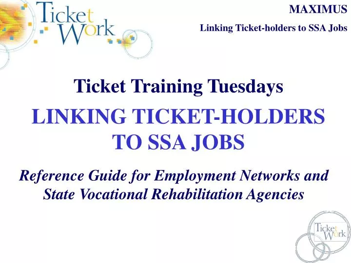 ticket training tuesdays linking ticket holders to ssa jobs