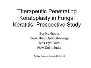 Therapeutic Penetrating Keratoplasty in Fungal Keratitis: Prospective Study