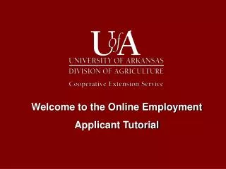 Welcome to the Online Employment Applicant Tutorial