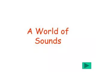 a world of sounds