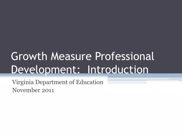 growth measure professional development introduction