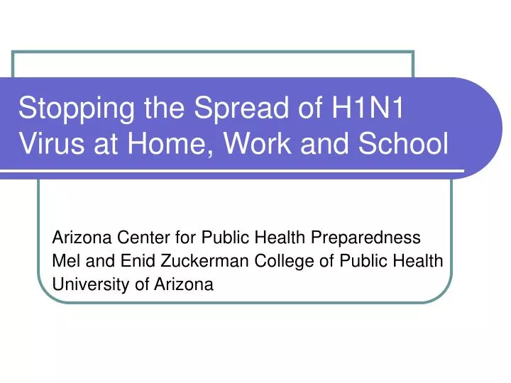 stopping the spread of h1n1 virus at home work and school