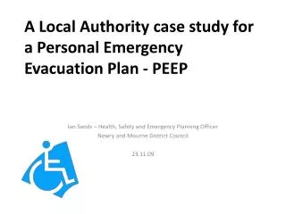 A Local Authority case study for a Personal Emergency Evacuation Plan - PEEP