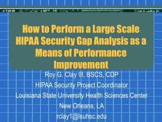 How to Perform a Large Scale HIPAA Security Gap Analysis as a Means of Performance Improvement