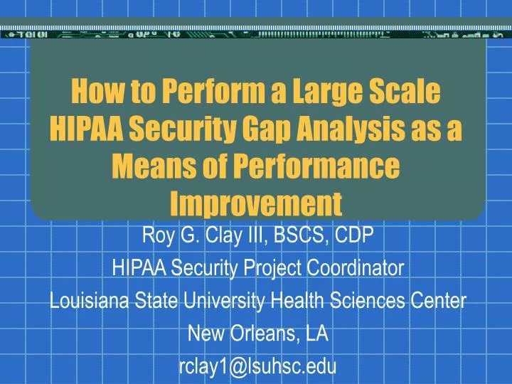 how to perform a large scale hipaa security gap analysis as a means of performance improvement