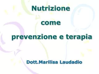Nutrizione come prevenzione e terapia