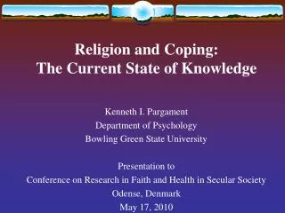 Religion and Coping: The Current State of Knowledge
