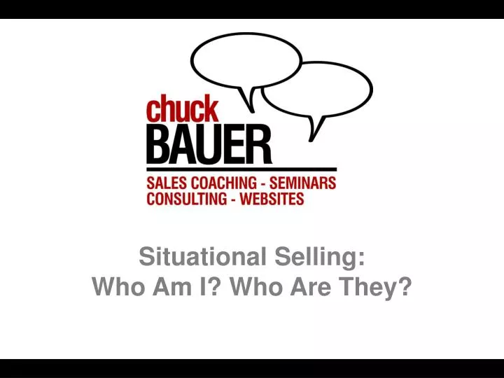 situational selling who am i who are they