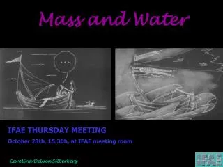 Mass and Water