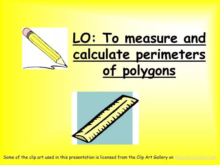 lo to measure and calculate perimeters of polygons