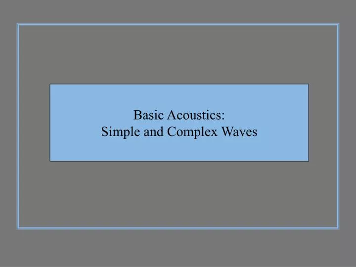 basic acoustics simple and complex waves