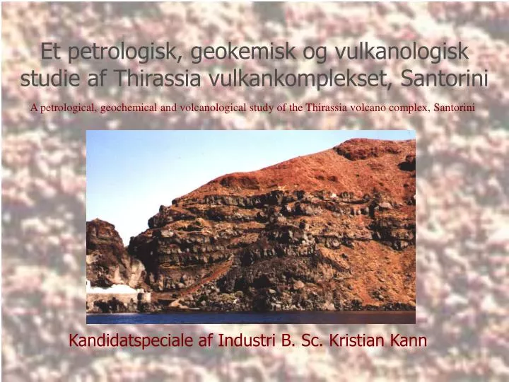 et petrologisk geokemisk og vulkanologisk studie af thirassia vulkankomplekset santorini