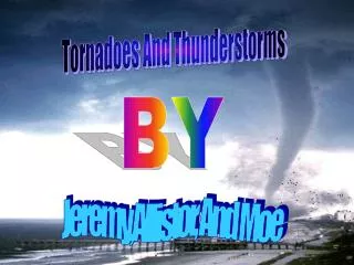 Tornadoes And Thunderstorms