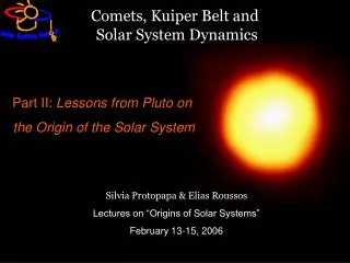 Part II: Lessons from Pluto on the Origin of the Solar System