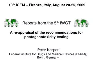 Reports from the 5 th IWGT A re-appraisal of the recommendations for photogenotoxicity testing
