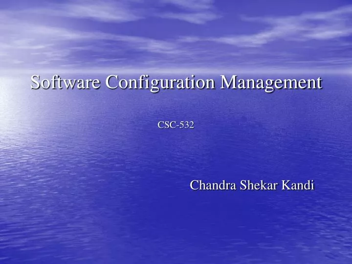 software configuration management csc 532