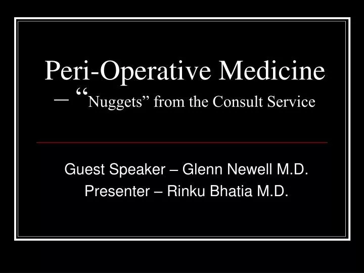 peri operative medicine nuggets from the consult service