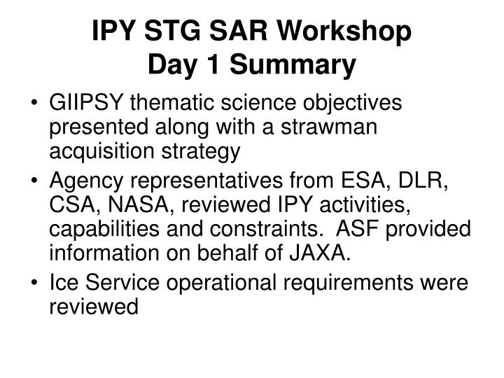 ipy stg sar workshop day 1 summary