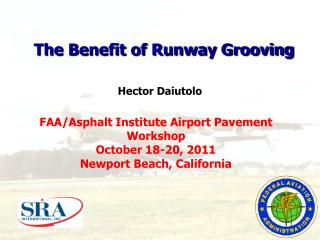 FAA/Asphalt Institute Airport Pavement Workshop October 18-20, 2011 Newport Beach, California