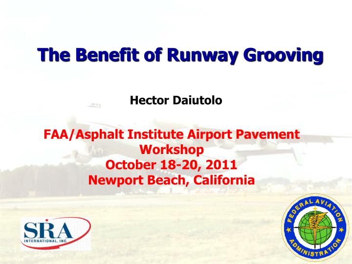 faa asphalt institute airport pavement workshop october 18 20 2011 newport beach california