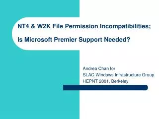 NT4 &amp; W2K File Permission Incompatibilities; Is Microsoft Premier Support Needed?