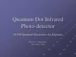 Quantum Dot Infrared Photo-detector