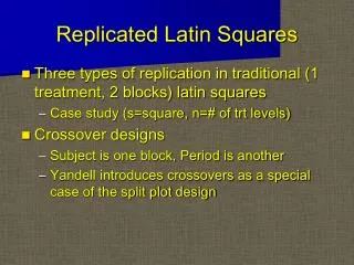 Replicated Latin Squares