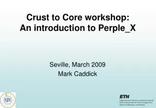 Crust to Core workshop: An introduction to Perple_X