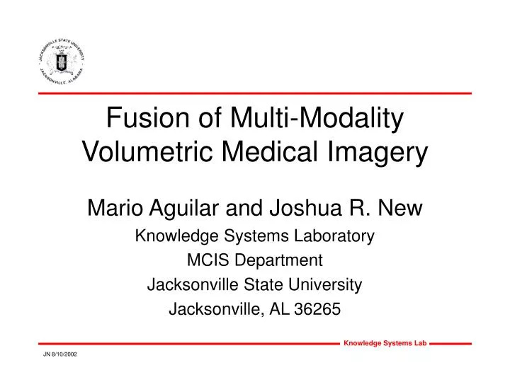 fusion of multi modality volumetric medical imagery