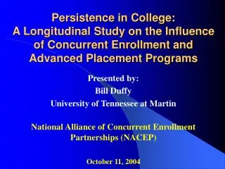Persistence in College: A Longitudinal Study on the Influence of Concurrent Enrollment and Advanced Placement Programs