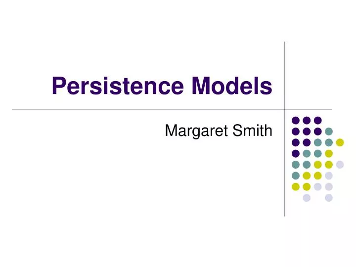 persistence models
